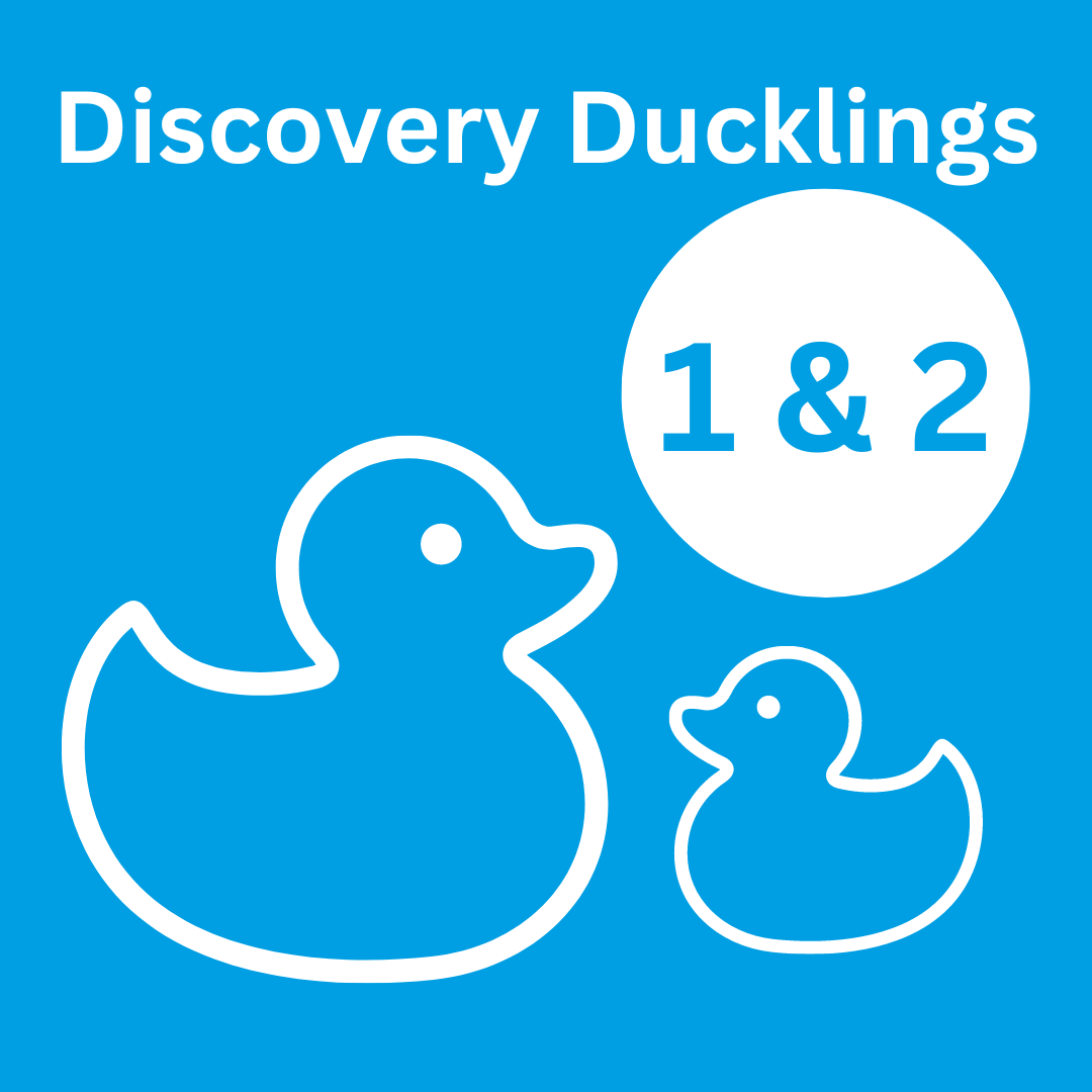 Discovery Ducklings 1&2